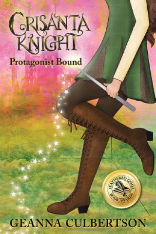 Könyv Crisanta Knight: Protagonist Bound Geanna Culbertson