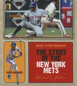 Книга The Story of the New York Mets Michael E. Goodman