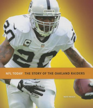 Kniha The Story of the Oakland Raiders Nate Frisch