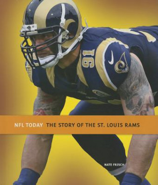 Kniha The Story of the St. Louis Rams Nate Frisch