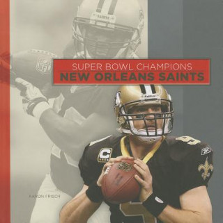 Knjiga New Orleans Saints Aaron Frisch