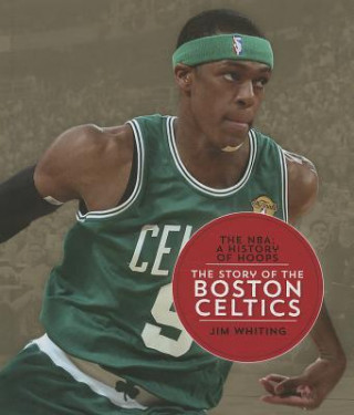 Buch The Story of the Boston Celtics Jim Whiting