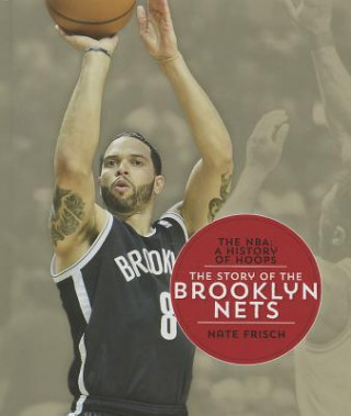 Buch The Story of the Brooklyn Nets Nate Frisch