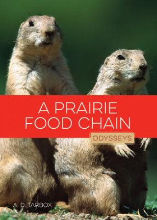 Kniha A Prairie Food Chain A. D. Tarbox