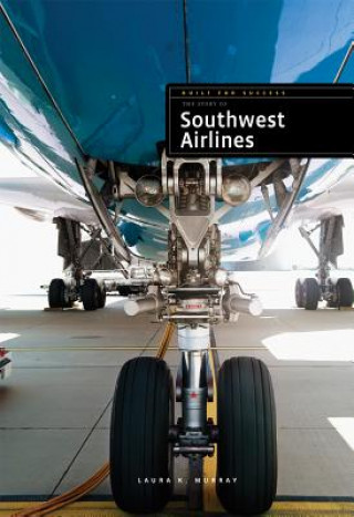 Knjiga Southwest Airlines Laura K. Murray