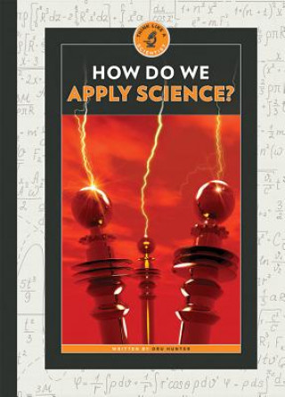 Könyv How Do We Apply Science? Dru Hunter
