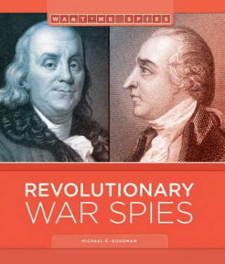 Kniha Revolutionary War Spies Michael E. Goodman