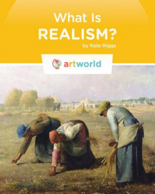 Książka What Is Realism? Kate Riggs