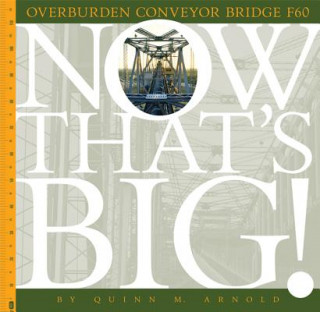 Könyv Overburden Conveyor Bridge F60 Quinn M. Arnold
