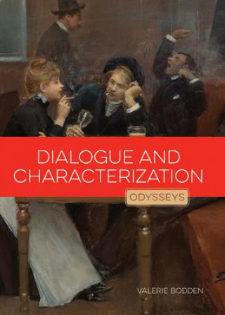 Kniha Dialogue and Characterization Valerie Bodden