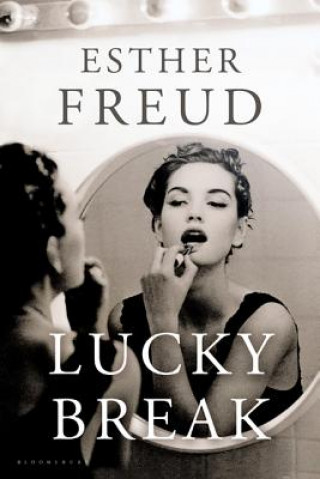 Knjiga Lucky Break Esther Freud