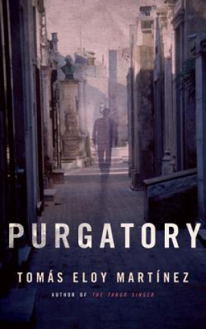 Kniha Purgatory Tomas Eloy Martinez