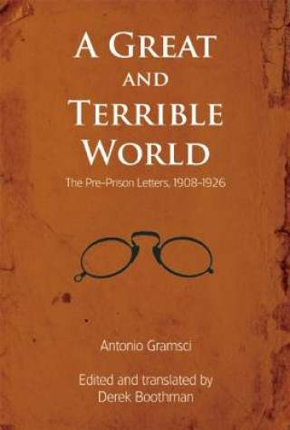 Buch Great and Terrible World Antonio Gramsci