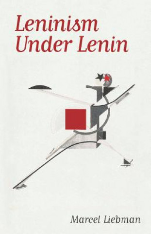 Książka Leninism Under Lenin Marcel Liebman