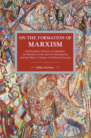Könyv On The Formation Of Marxism Jukka Gronow