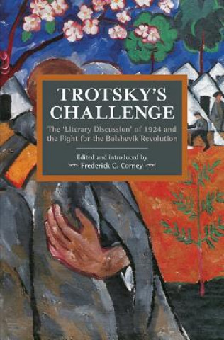 Book Trotsky's Challenge Frederick C. Corney