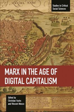 Buch Marx In The Age Of Digital Capitalism Christian Fuchs