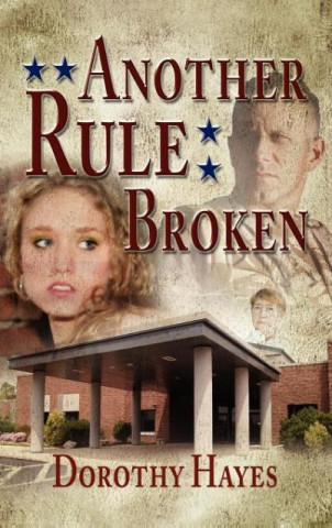 Knjiga Another Rule Broken Dorothy Hayes