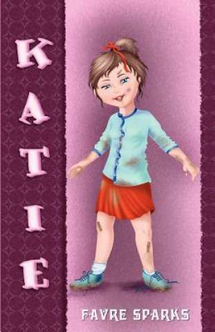 Knjiga Katie Favre Sparks