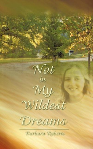 Buch Not in My Wildest Dreams Barbara Roberts