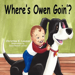 Книга Where's Owen Goin'? Christi Lauzon