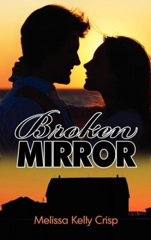 Book Broken Mirror Melissa Kelly Crisp
