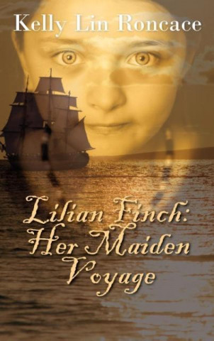 Książka Lilian Finch Her Maiden Voyage Kelly Lin Roncace