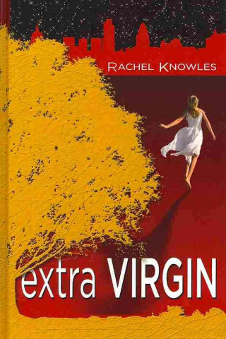 Knjiga Extra Virgin Rachel Knowles
