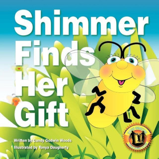 Libro Shimmer Finds Her Gift Candy Godwin Woods