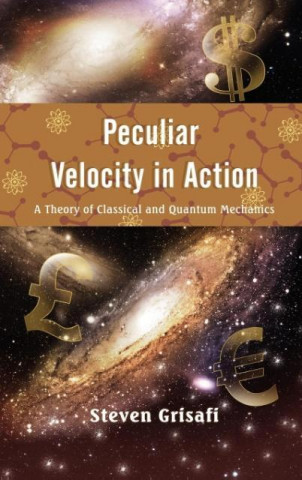 Книга Peculiar Velocity in Action PHD Steven Grisafi