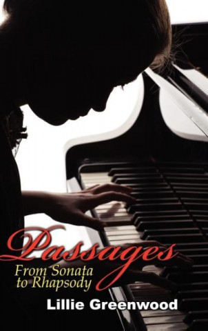 Kniha Passages From Sonata to Rhapsody Lillie Greenwood