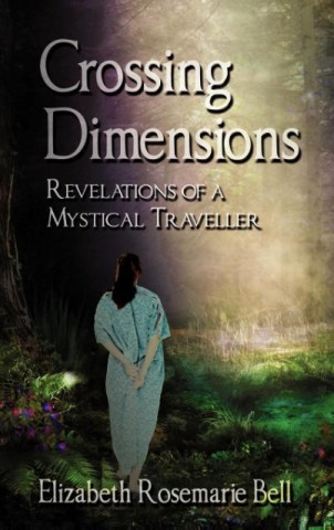 Buch Crossing Dimensions Elizabeth Rosemarie Bell