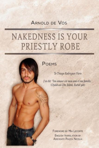 Książka Nakedness Is Your Priestly Robe Arnold De Vos