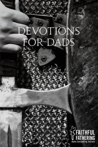 Книга Devotions for Dads Rick Wertz