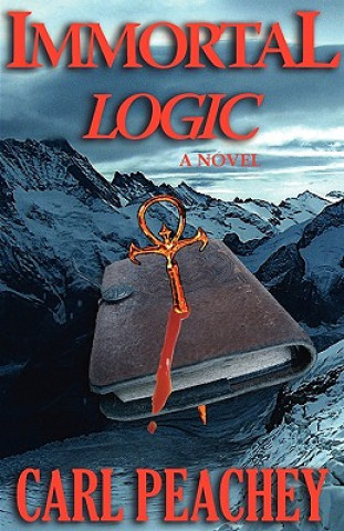 Book Immortal Logic Carl Peachey