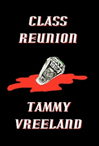 Knjiga Class Reunion Tammy Vreeland