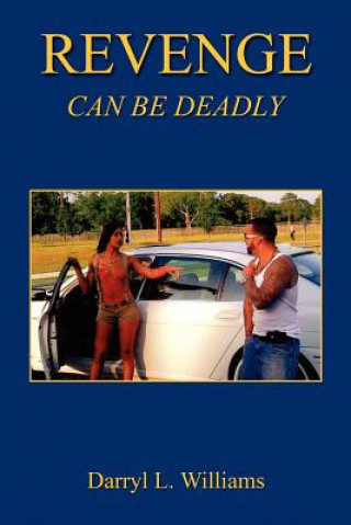 Buch Revenge - Can Be Deadly Darryl L. Williams