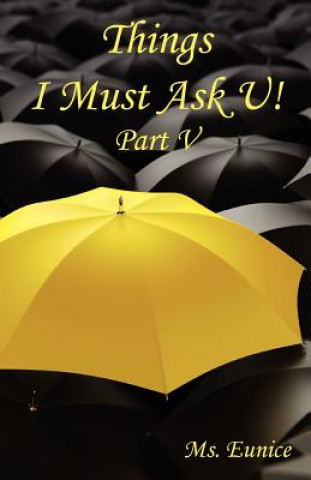 Книга Things I Must Ask U! Part V MS Eunice