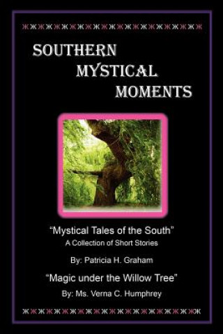 Książka Southern Mystical Moments Patricia H. Graham