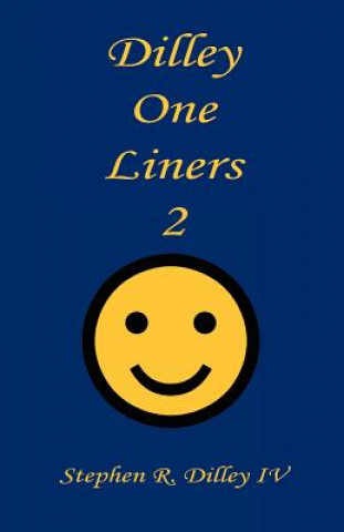 Knjiga Dilley One Liners 2 Stephen R. Dilley