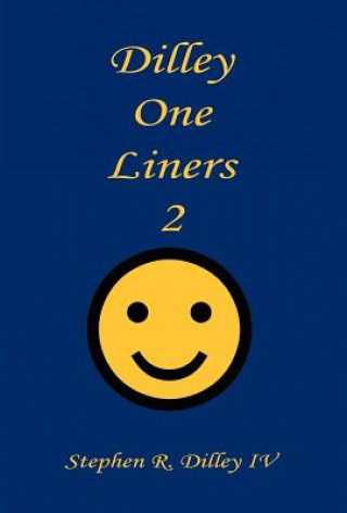 Knjiga Dilley One Liners 2 Stephen R. Dilley