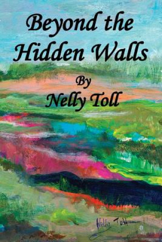 Buch Beyond the Hidden Walls Nelly Toll