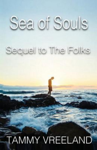 Könyv The Sea of Souls - Sequel to the Folks Tammy Vreeland
