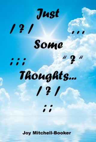 Knjiga Just Some Thoughts Joy Mitchell-Booker