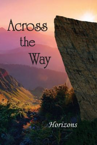 Könyv Across the Way: Horizons Eber &. Wein