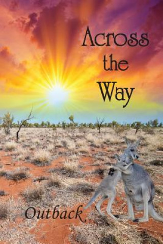 Könyv Across the Way: Outback Eber &. Wein