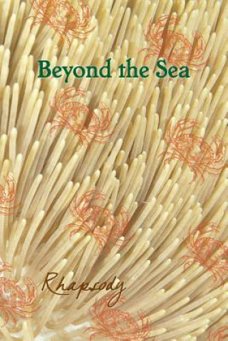 Kniha Beyond the Sea: Rhapsody Eber &. Wein