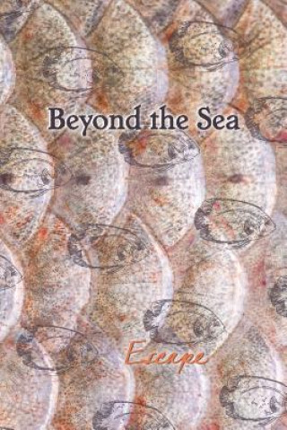 Carte Beyond the Sea: Escape Eber &. Wein