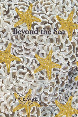 Book Beyond the Sea: Refuge Eber &. Wein