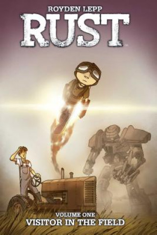 Kniha Rust: The Boy Soldier Royden Lepp
